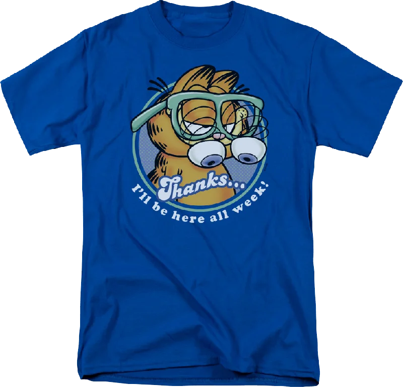 I'll Be Here All Week Garfield T-Shirt