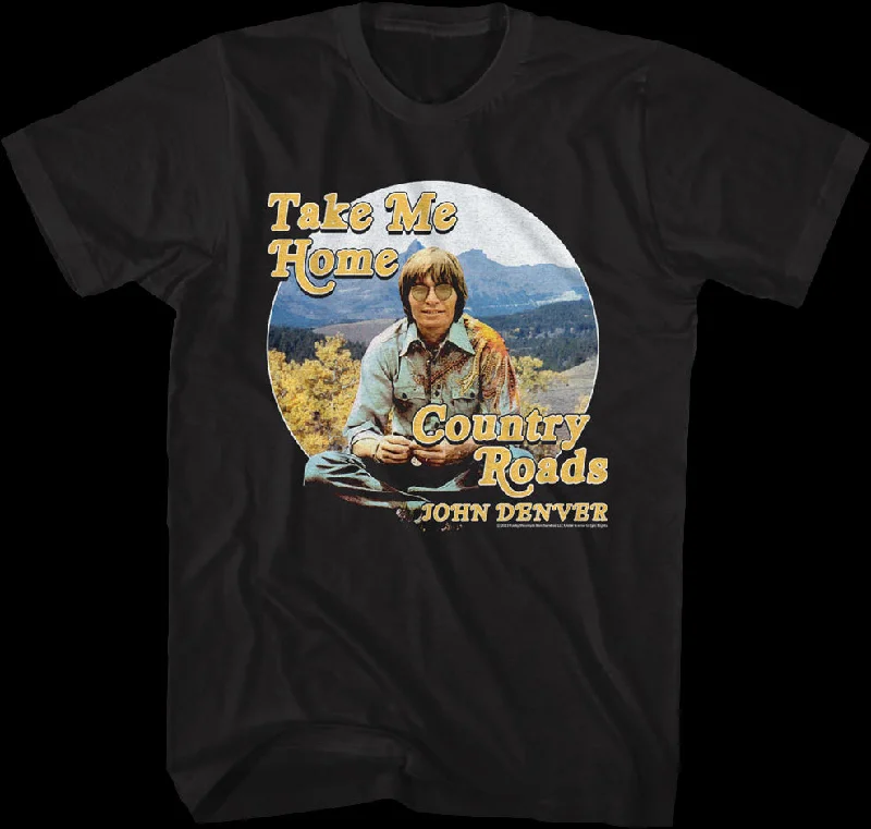 Take Me Home Country Roads John Denver T-Shirt