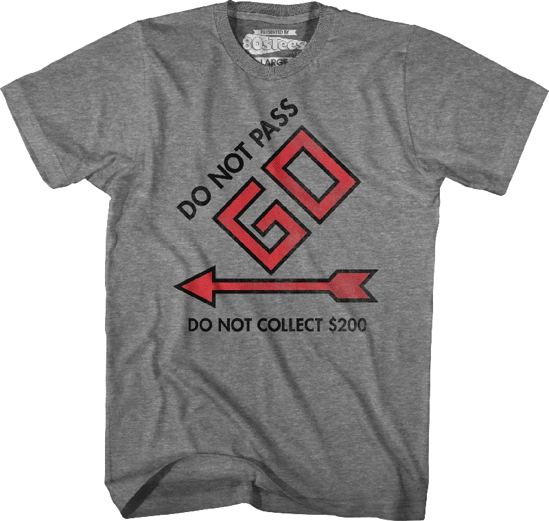 Do Not Pass Go Monopoly T-Shirt