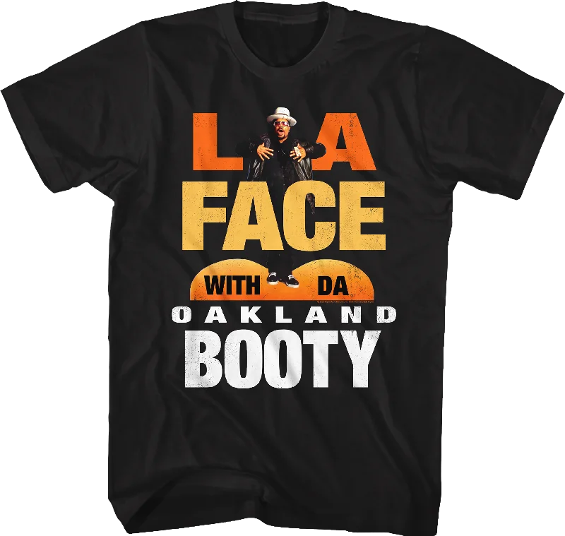 LA Face With Da Oakland Booty Sir Mix-a-Lot Shirt