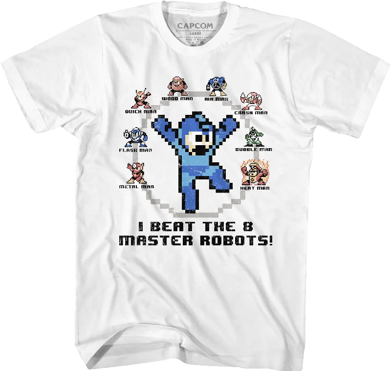 I Beat The 8 Master Robots Mega Man T-Shirt