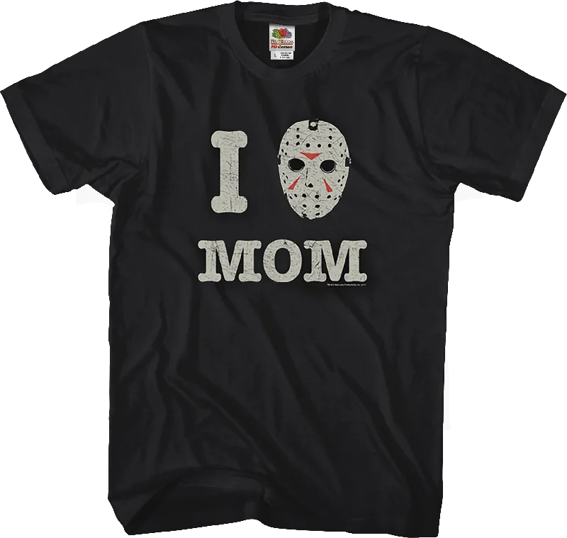 I Love Mom Friday the 13th T-Shirt