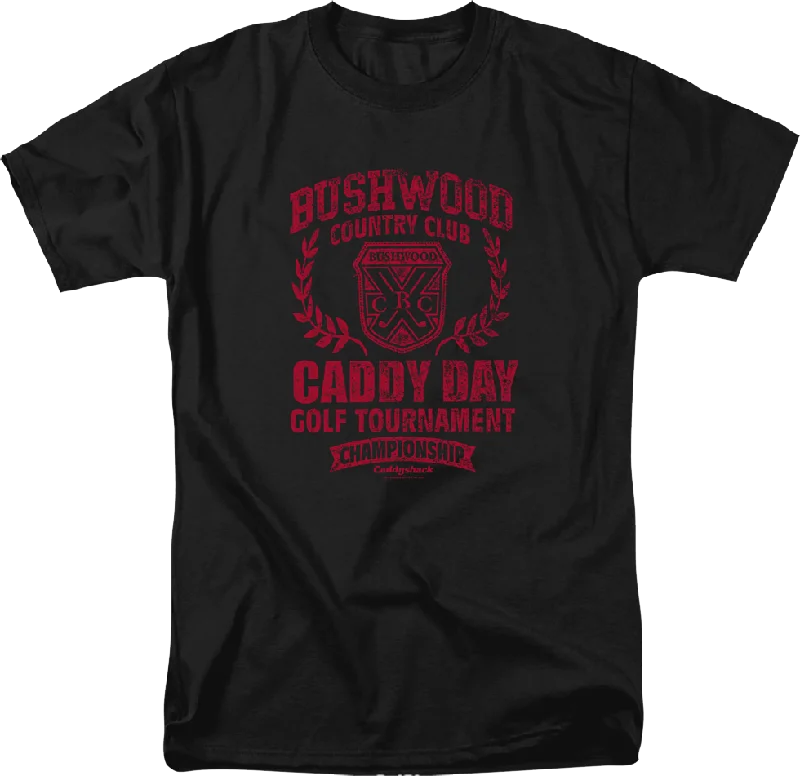 Bushwood Caddy Day Golf Tournament Caddyshack T-Shirt