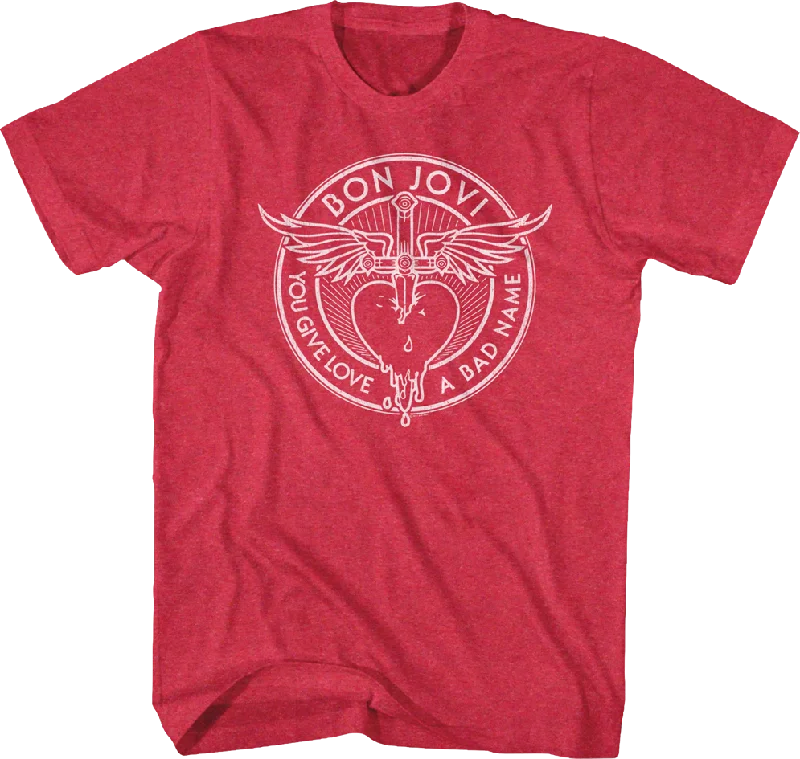 Red You Give Love A Bad Name Bon Jovi T-Shirt