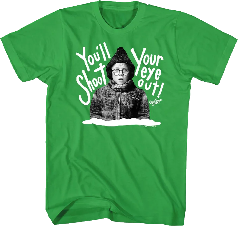 Ralphie You'll Shoot Your Eye Out A Christmas Story T-Shirt