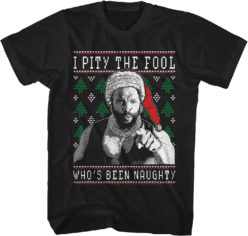 I PIty The Fool Faux Ugly Christmas Sweater Mr. T Shirt